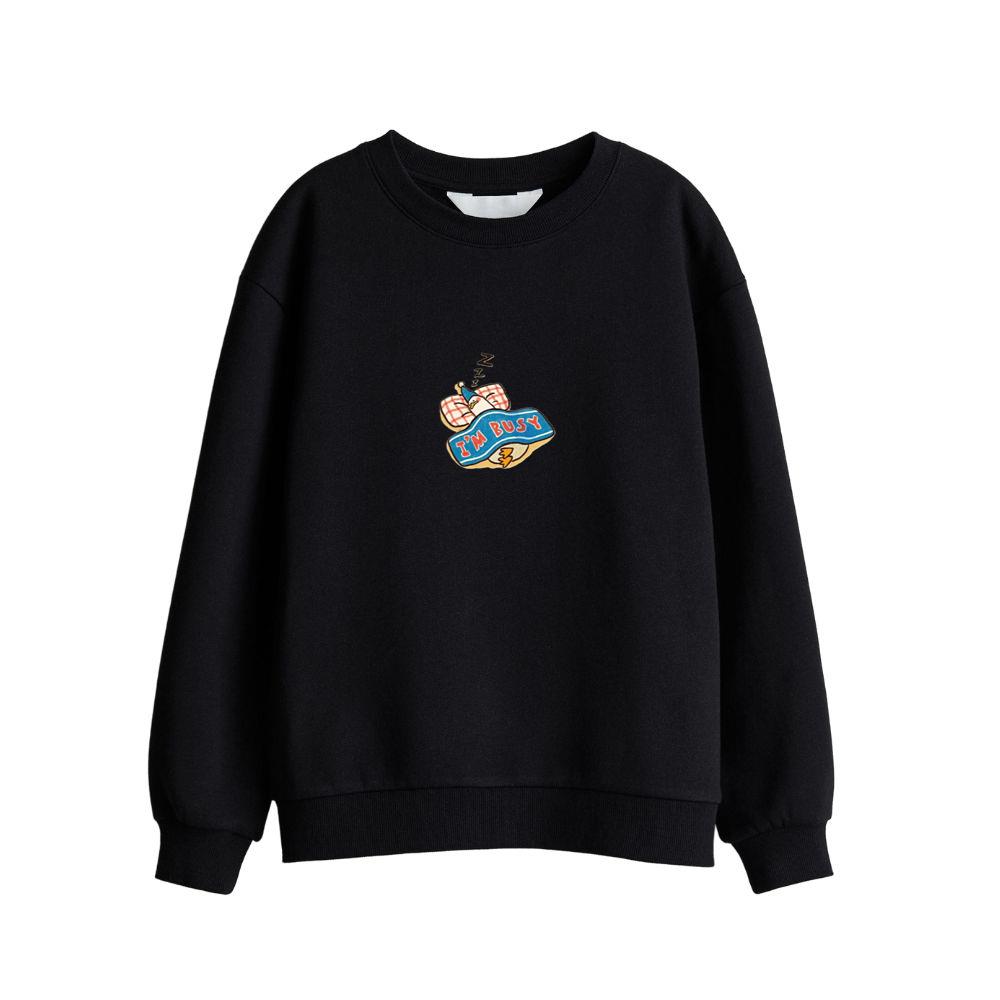 I'm Busy Sleeping Sweatshirts