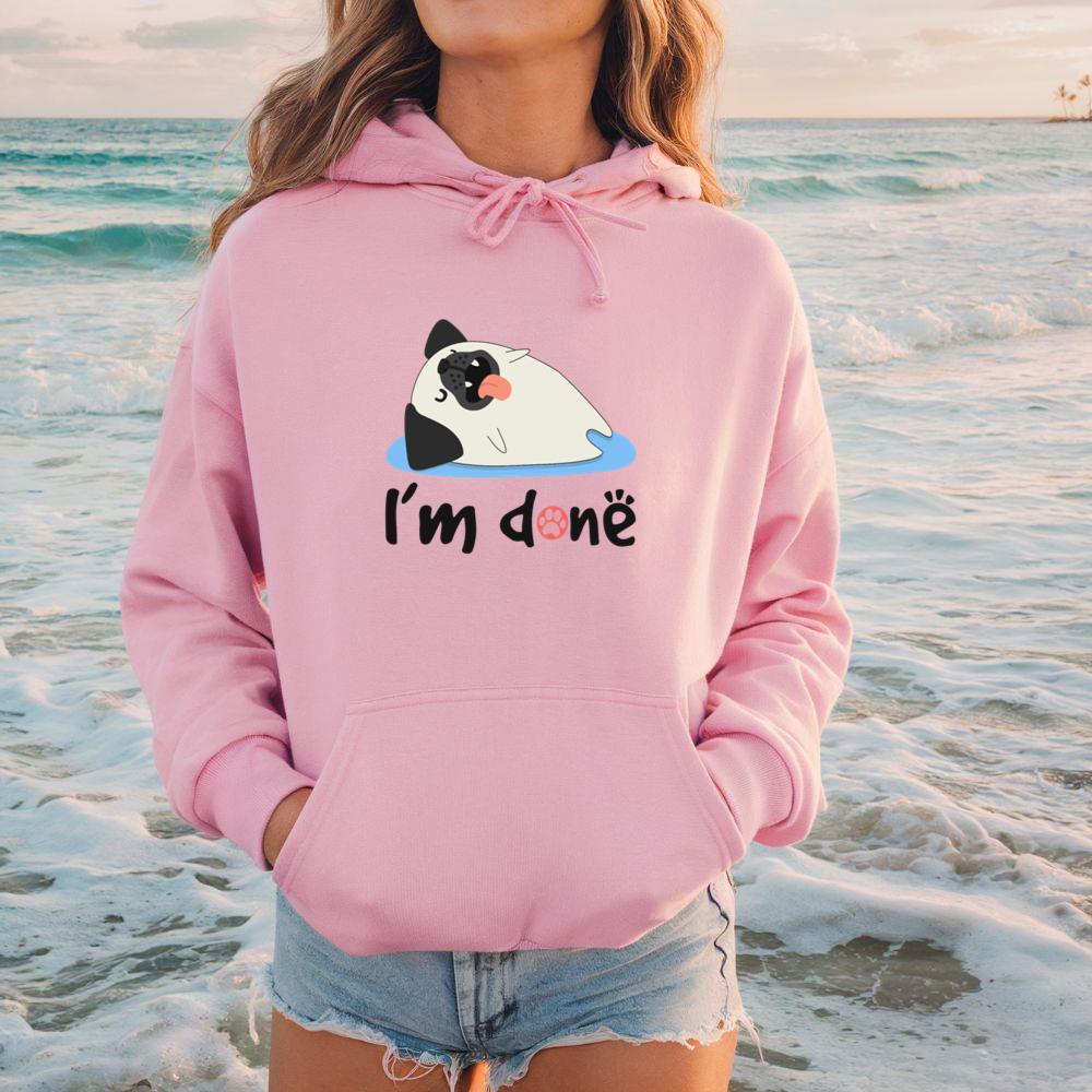 I'm Done Nope Not Today Pug Funny Animal Shirt Hoodie