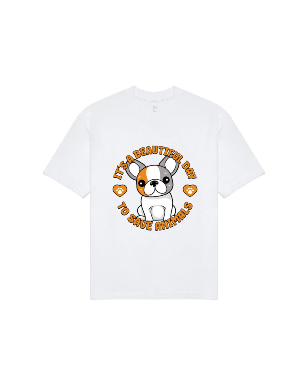 It's A Beautiful Day To Save Animals! Cute Dog T-Shirts