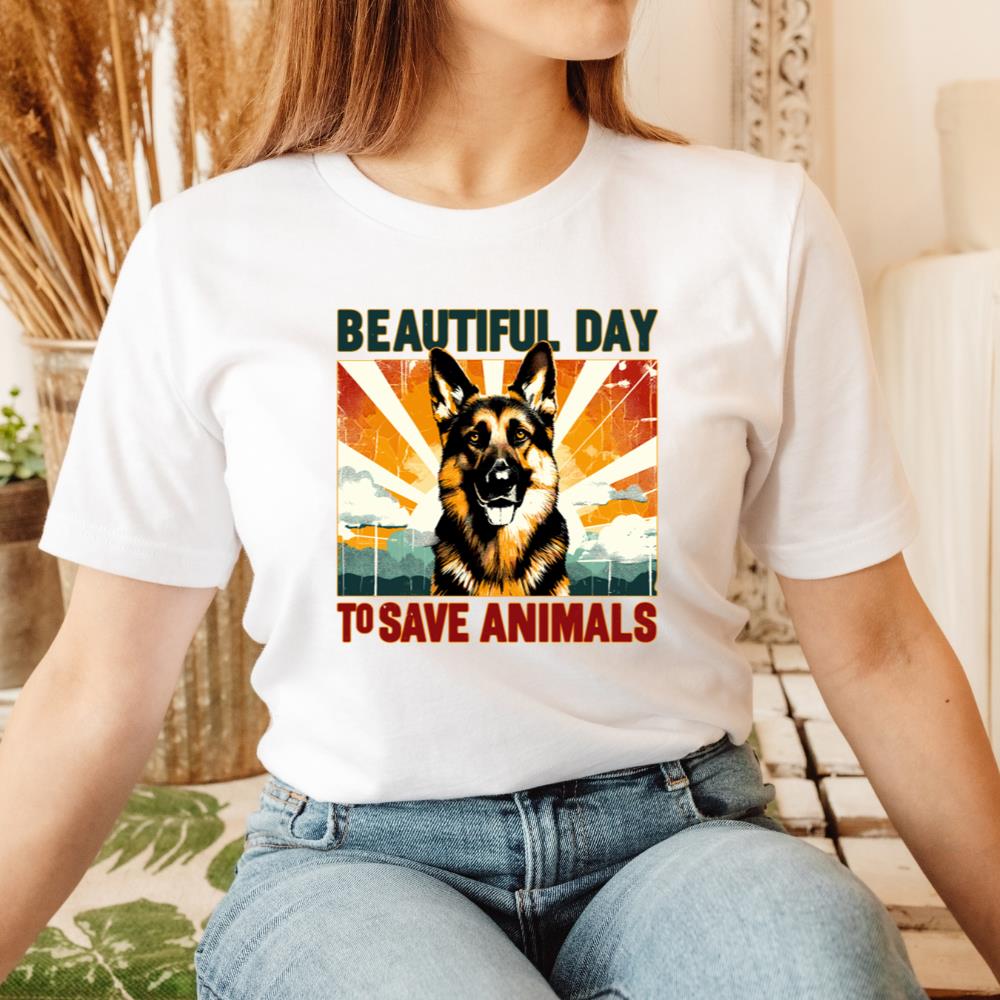 Its Beautiful Day To Save Animals T-Shirt