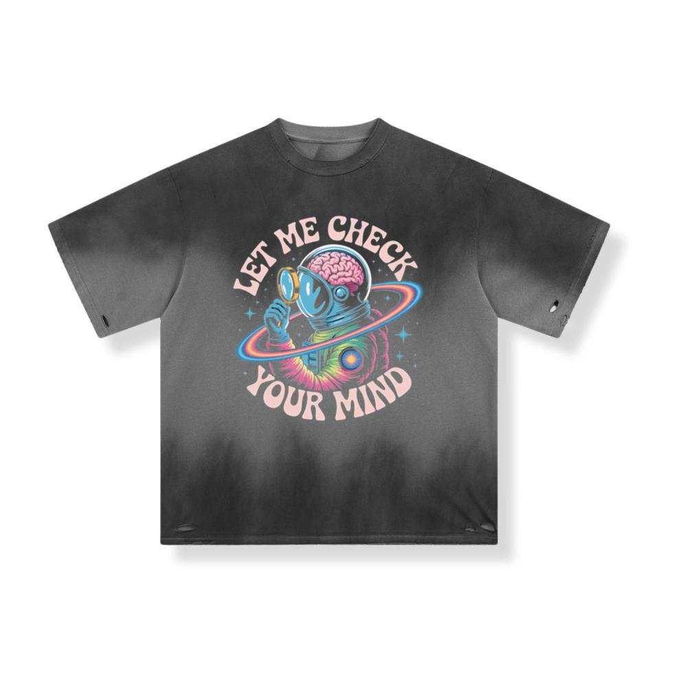 Let Me Check Your Mind Cosmic Astronaut Design for Creative Souls T-Shirt