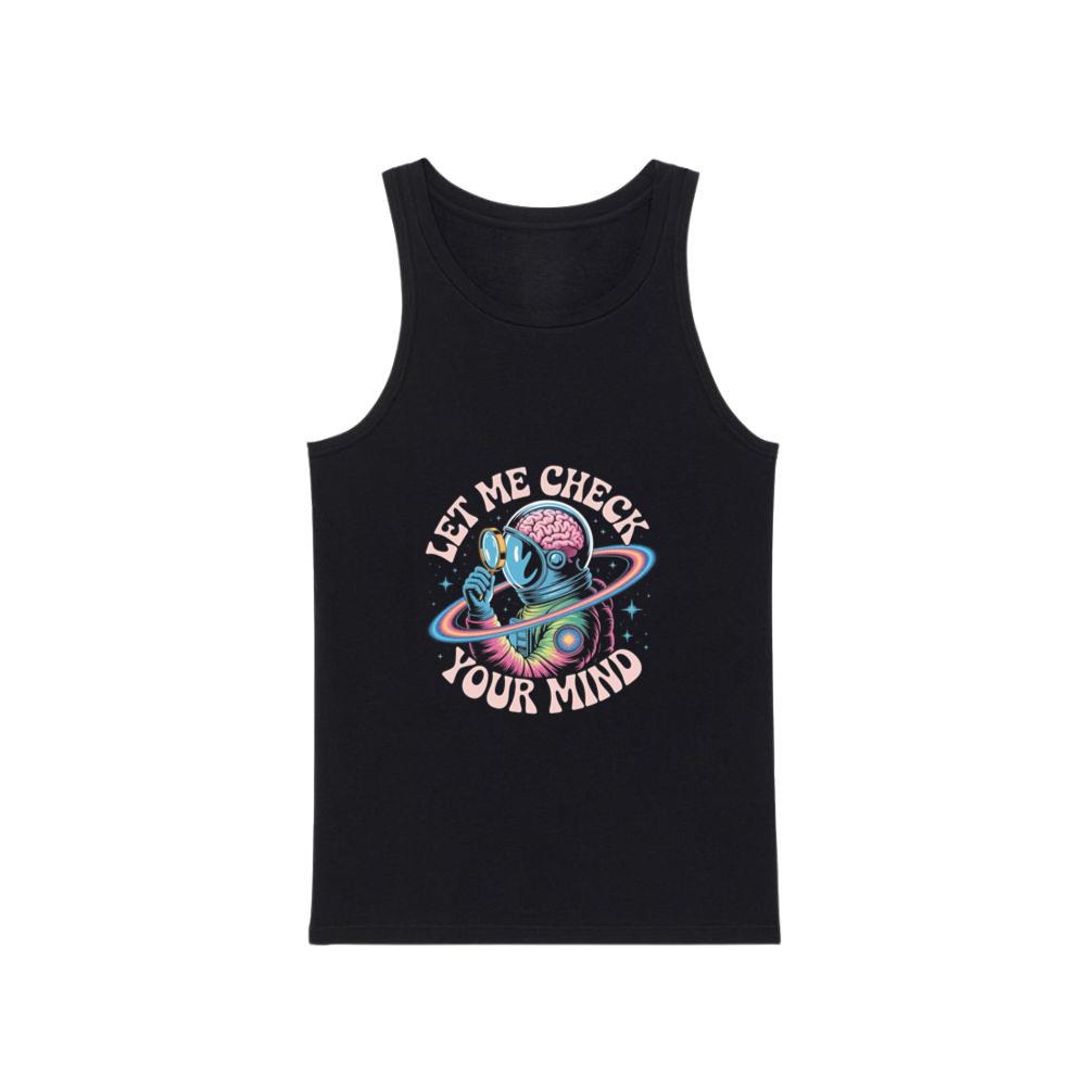 Let Me Check Your Mind Cosmic Astronaut Design for Creative Souls TankTop Men
