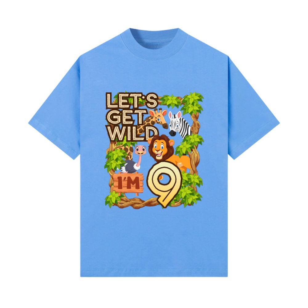 Let's Be Wild I'm 9 _ Safari Animal Birthday _ T-Shirt