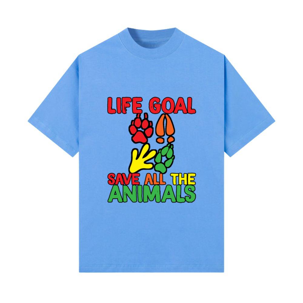 Life Goal, Save All The Animals 2 T-Shirt