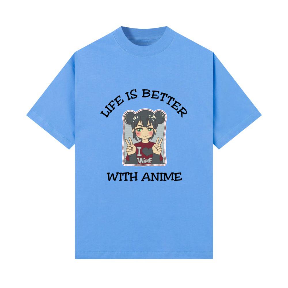 Life Is Better With Anime T-Shirt