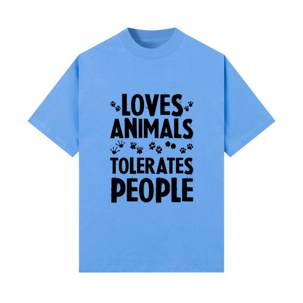 Loves Animals Tolerates People 4 T-Shirt