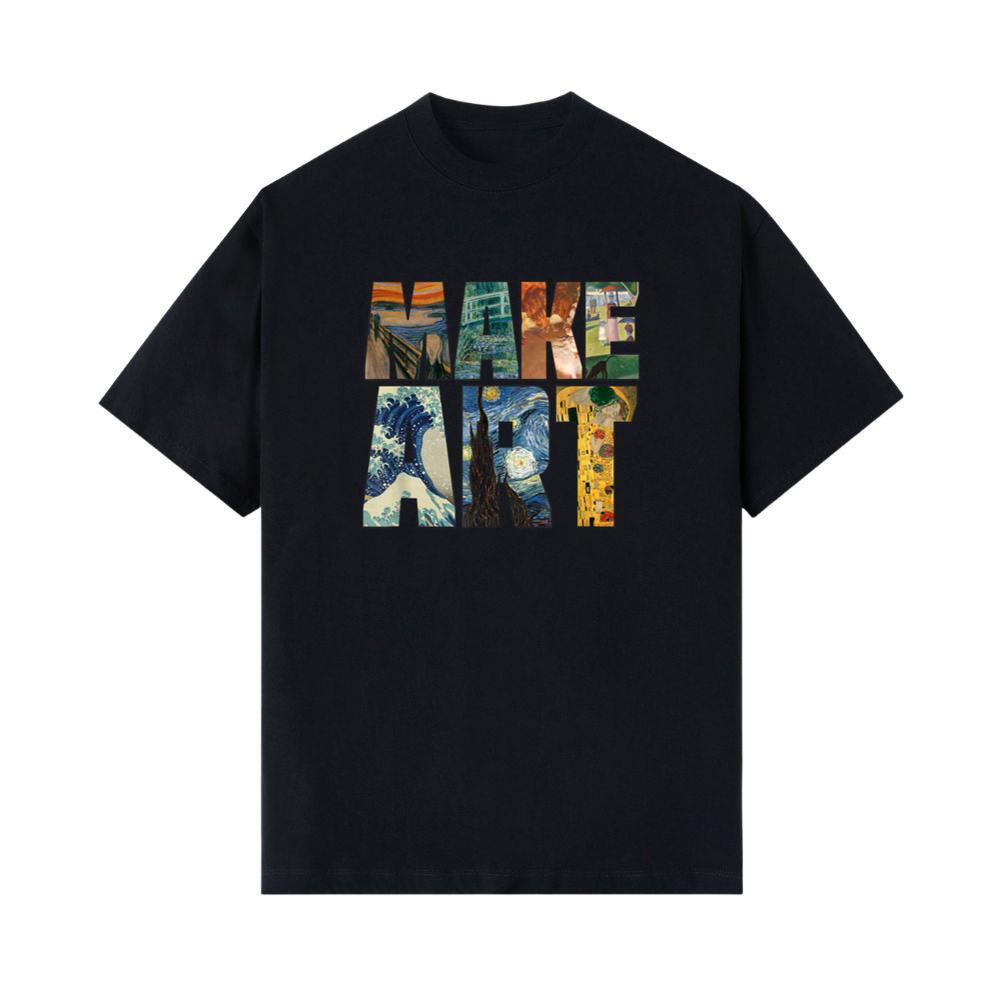 MAKE ART _ Funny Artist Artistic Humor Painting Cool T-shirt T-Shirt 