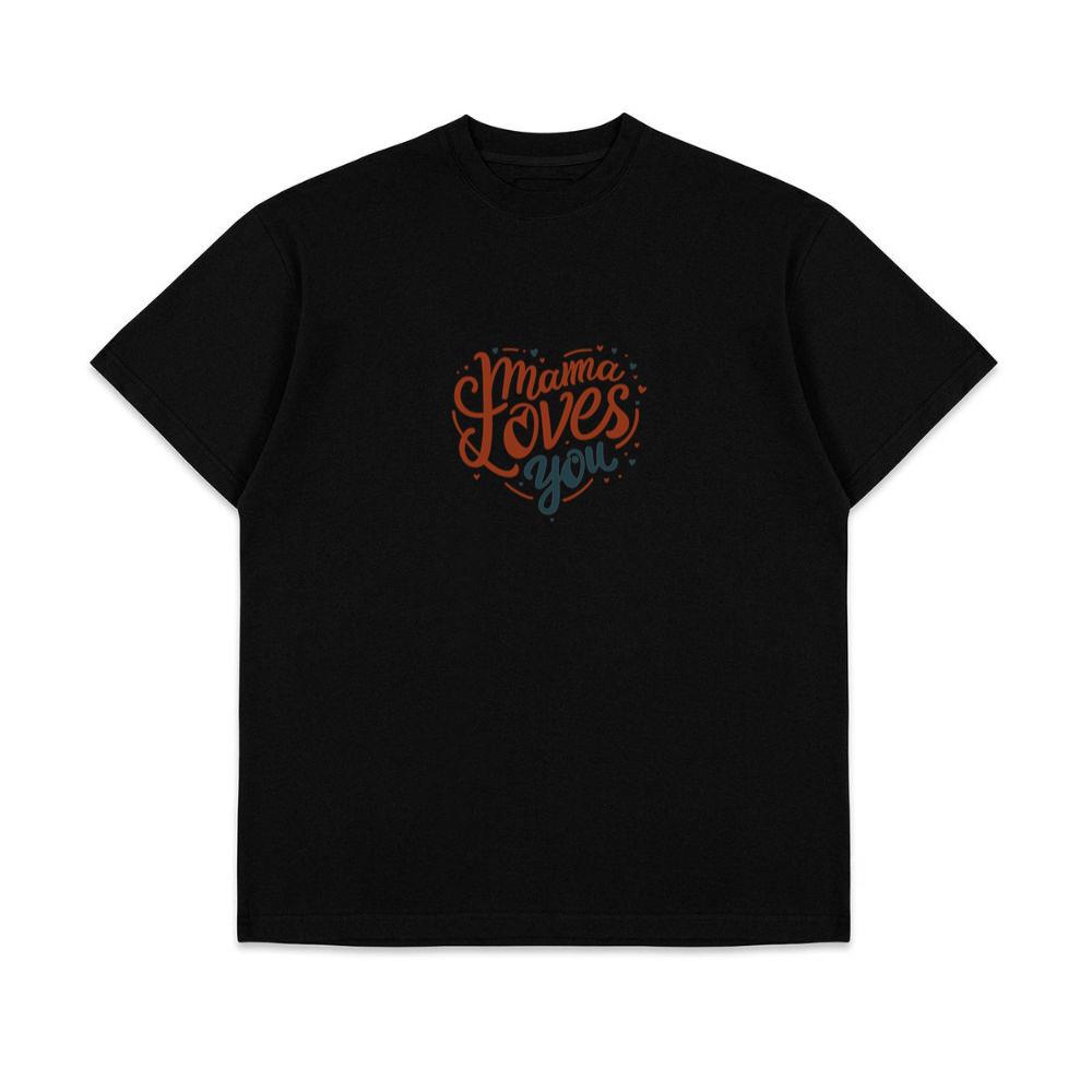 Mama Loves You Family Mother T-Shirts