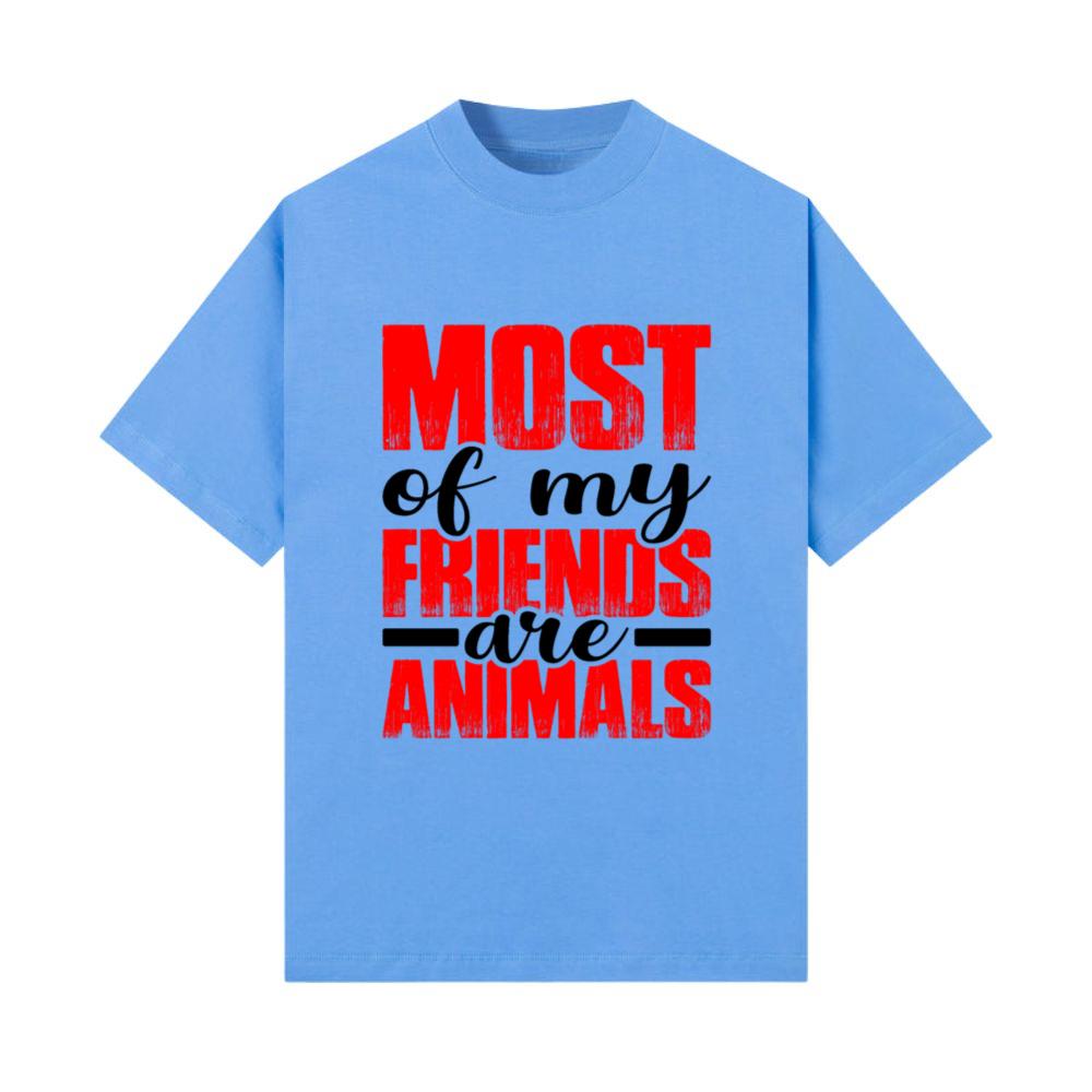 Most of My Friends Are Animals_1 T-Shirt