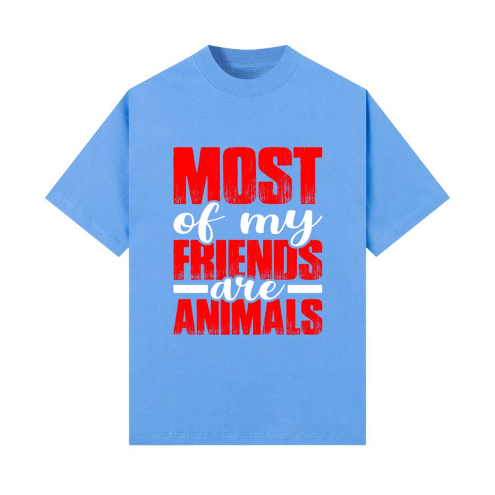 Most of My Friends Are Animals_2 T-Shirt