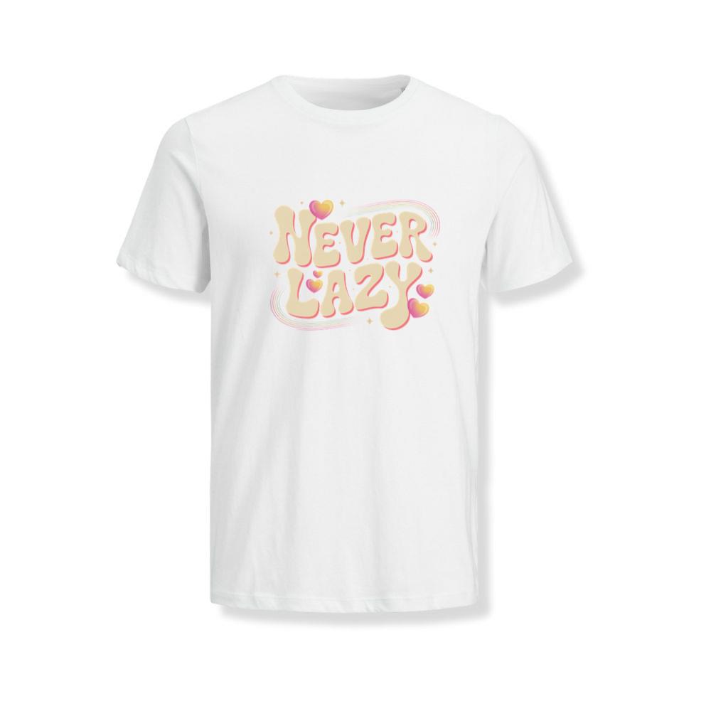 Never Lazy Retro Bold Text Graphic T-Shirts
