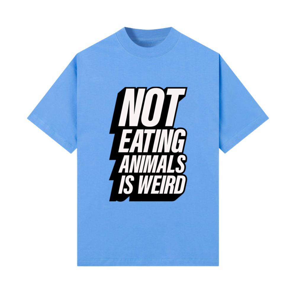 Not eating animals is weird T-Shirt