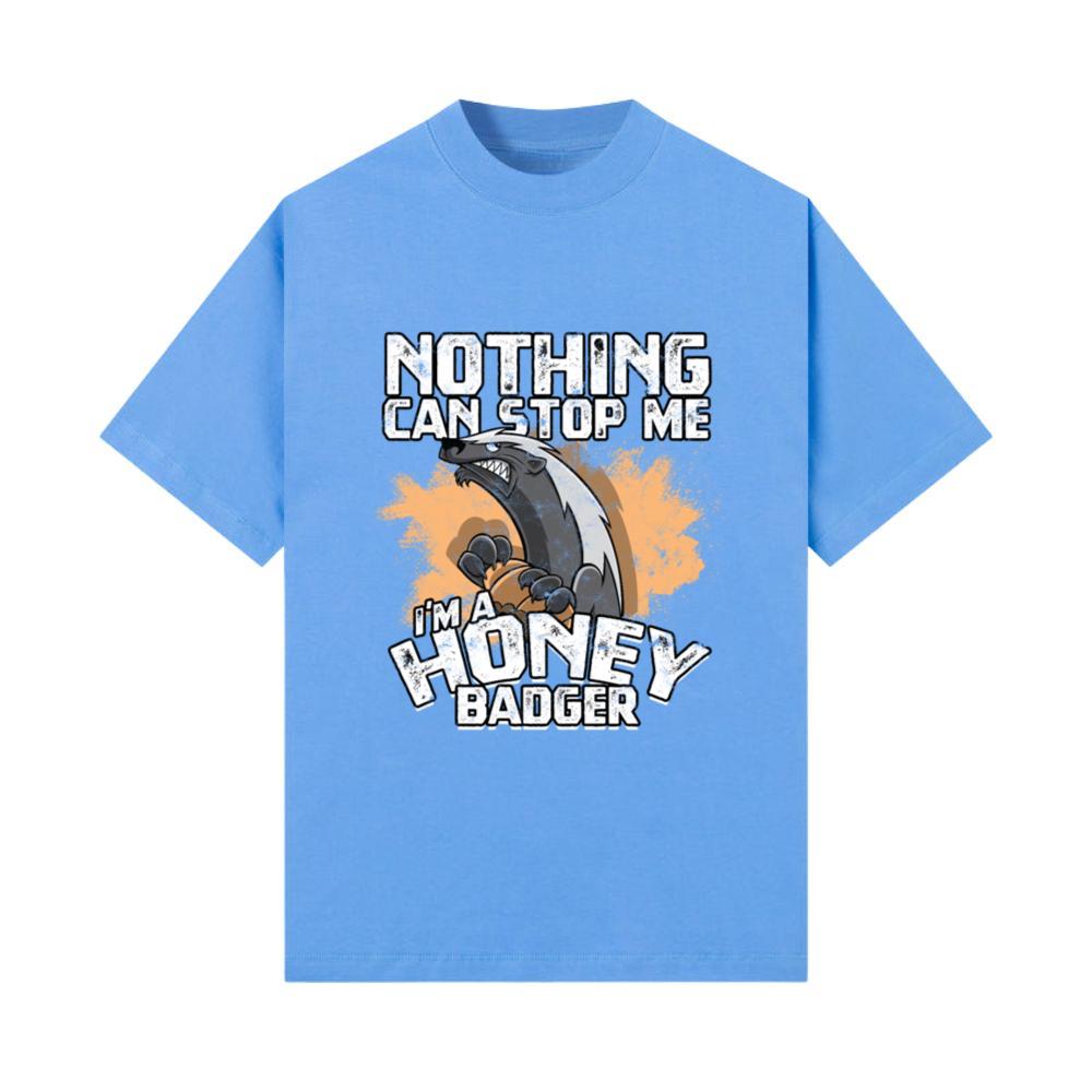 Nothing Can Stop Me Honey Badger Lover Animal T-Shirt