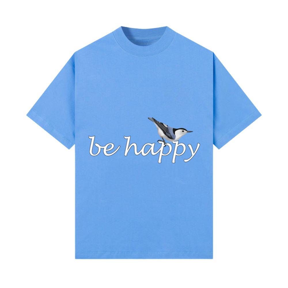 Nutch Be Happy Bird Birdwatcher Animal Biologist T-Shirt