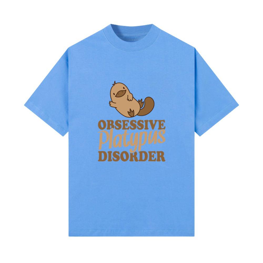 Obsessive Platypus Disorder Animal T-Shirt