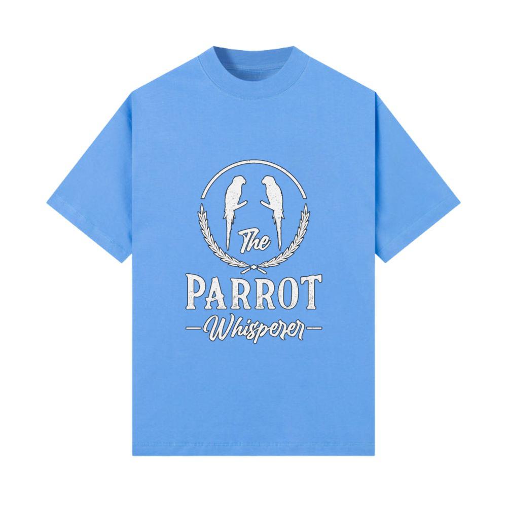 Parrot Bird Parrot Whisperer Pet Animal Parrots T-Shirt