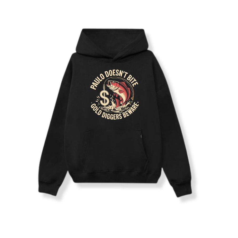 Paulo Doesnt Bite Gold Diggers Beware Funny Fish Design Hoodie