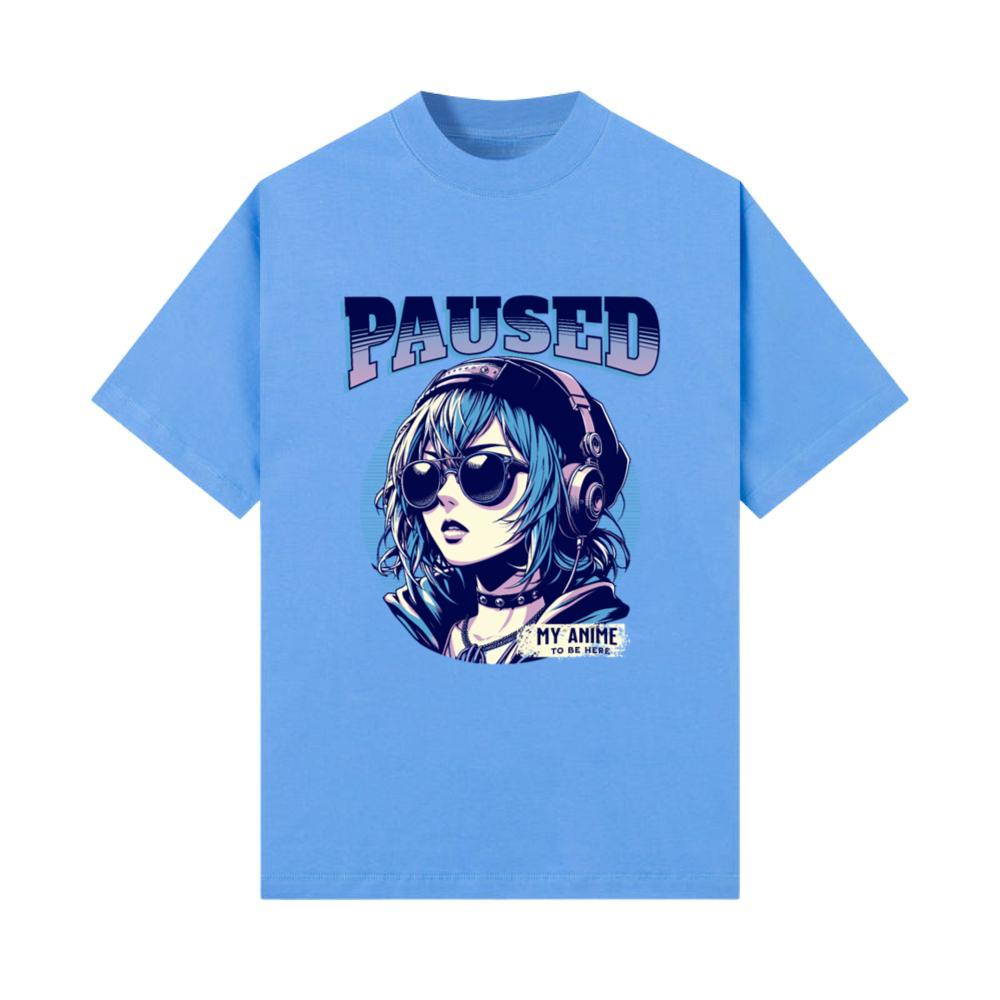 Paused my anime to be here T-Shirt