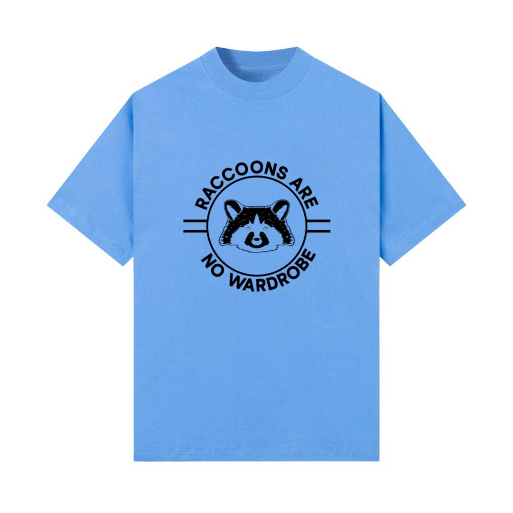 Raccoons Are No Wardrobe - Raccoon Animal Rights T-Shirt