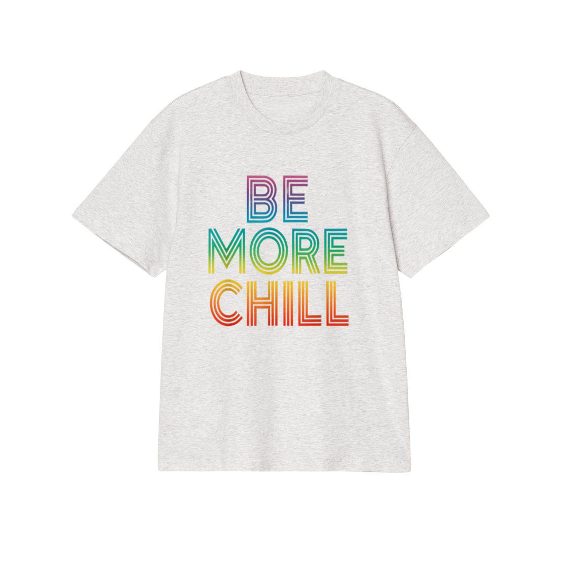 Rainbow Be More Chill , Vintage Chilling , Relaxing Design T-Shirt