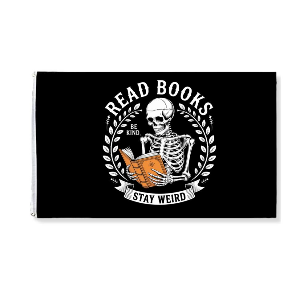 Read Books Stay Weird Skeleton Reading Design Flag