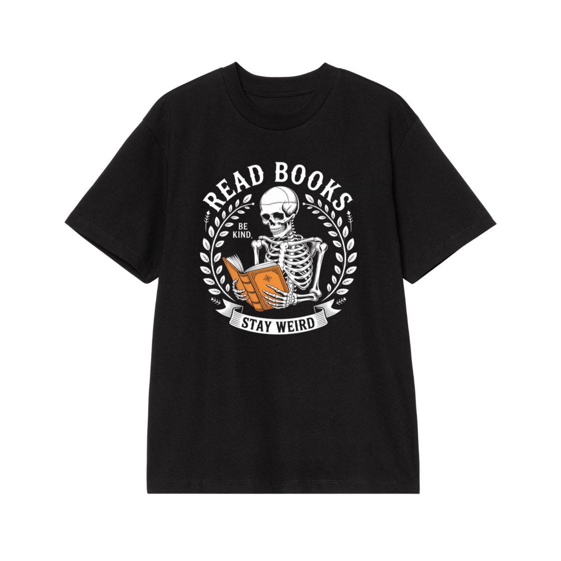 Read Books Stay Weird Skeleton Reading Design T-Shirt