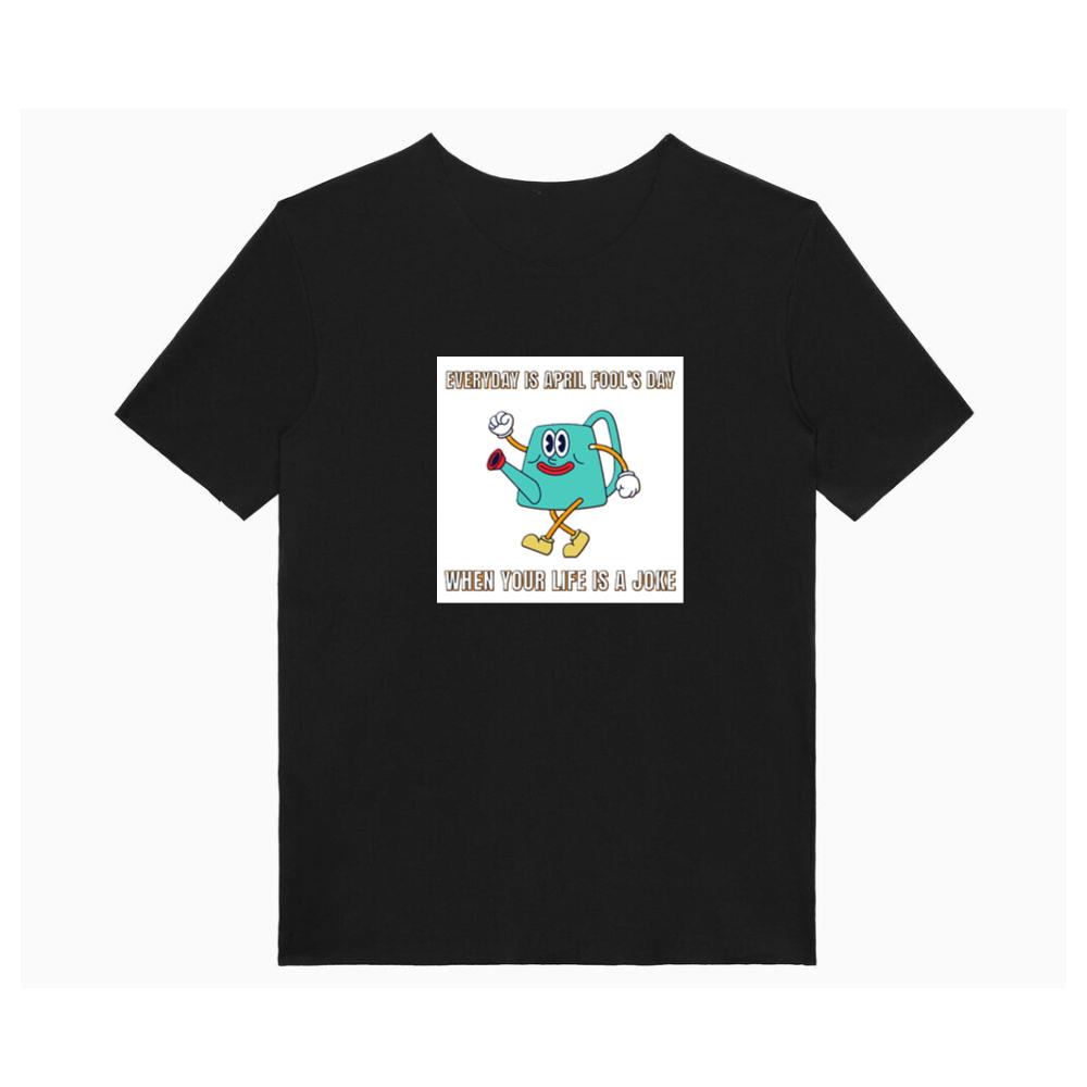 Relatable April Fool's Day T-Shirts