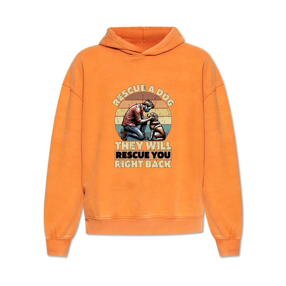 Rescue a Dog They Will Rescue You Right Back Animal Rescue Quote Hoodie