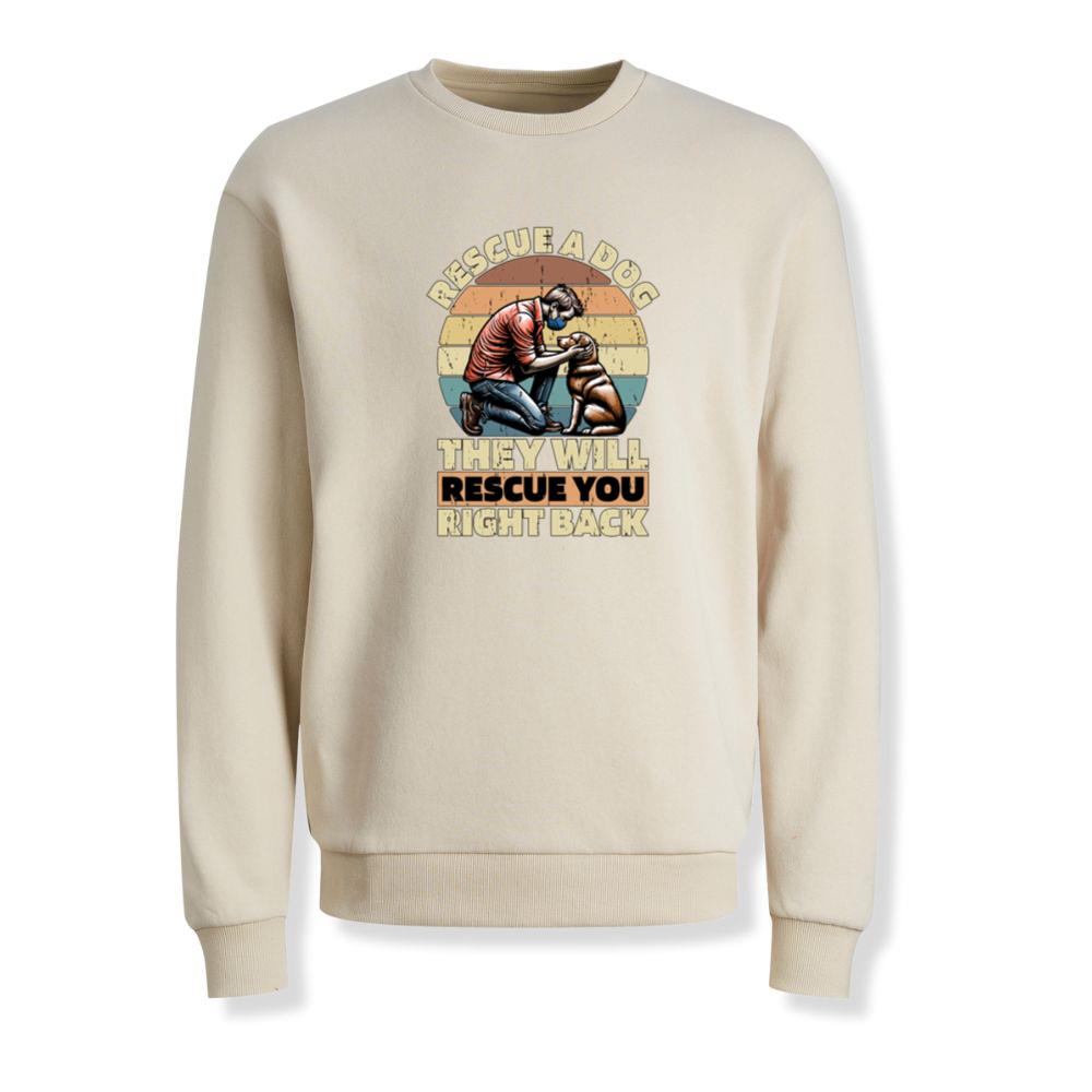 Rescue a Dog They Will Rescue You Right Back Animal Rescue Quote Sweatshirt 2 Rescue a Dog They Will Rescue You Right Back Animal Rescue Quote Sweatshirt - Image 2