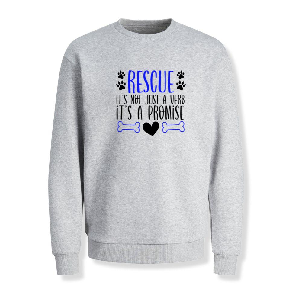 Rescue It’s Not Just a Verb It’s a Promise Dog Cat Adoption Gift Sweatshirt