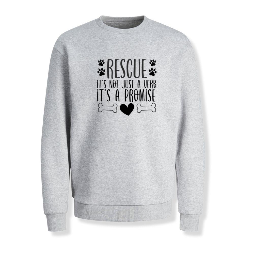 Rescue Not Just a Verb It’s a Promise Animal Adoption Quote Sweatshirt