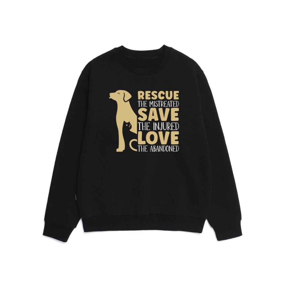 Rescue Save the Mistreated Love the Abandoned Animal Foster Gift Sweatshirt
