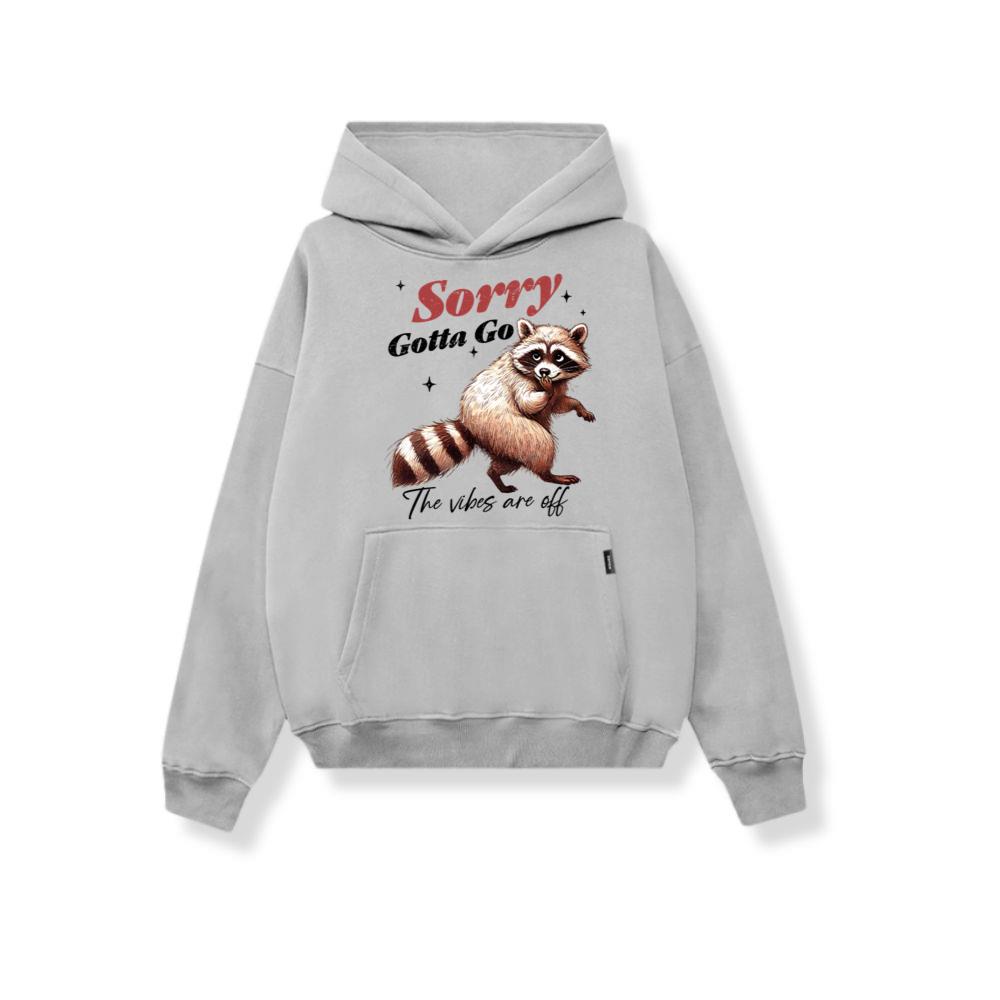 Sarcastic Funny Animal Sorry Gotta Go Hoodie