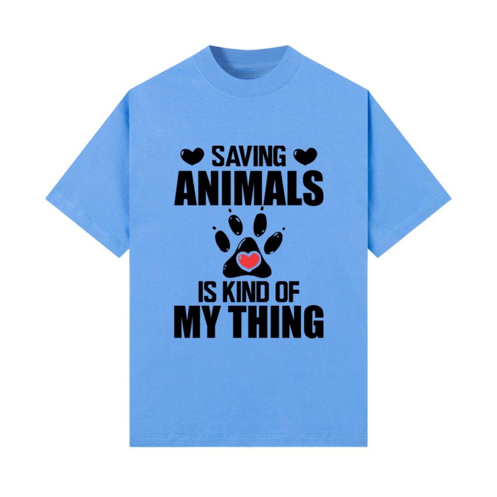 Saving animals is kind of my thing b T-Shirt