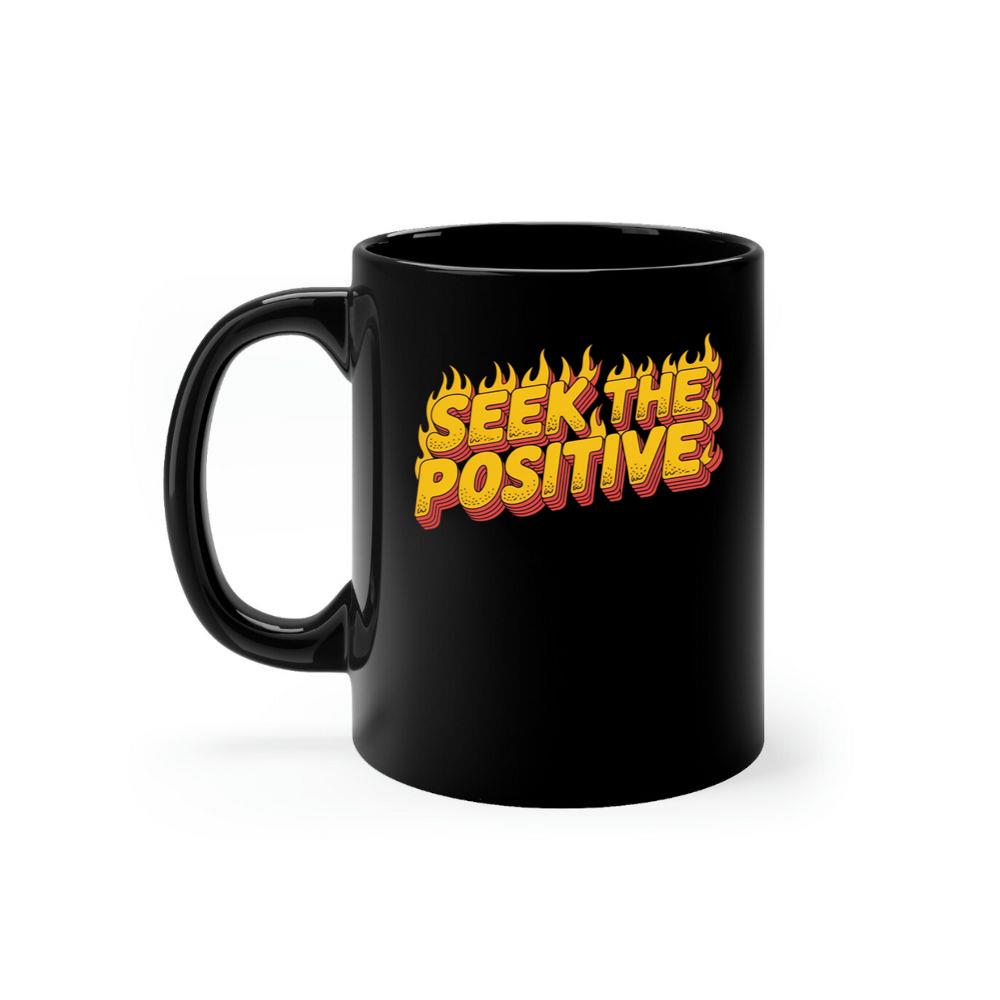 Seek the Positive Retro Flame Text Graphic Mug
