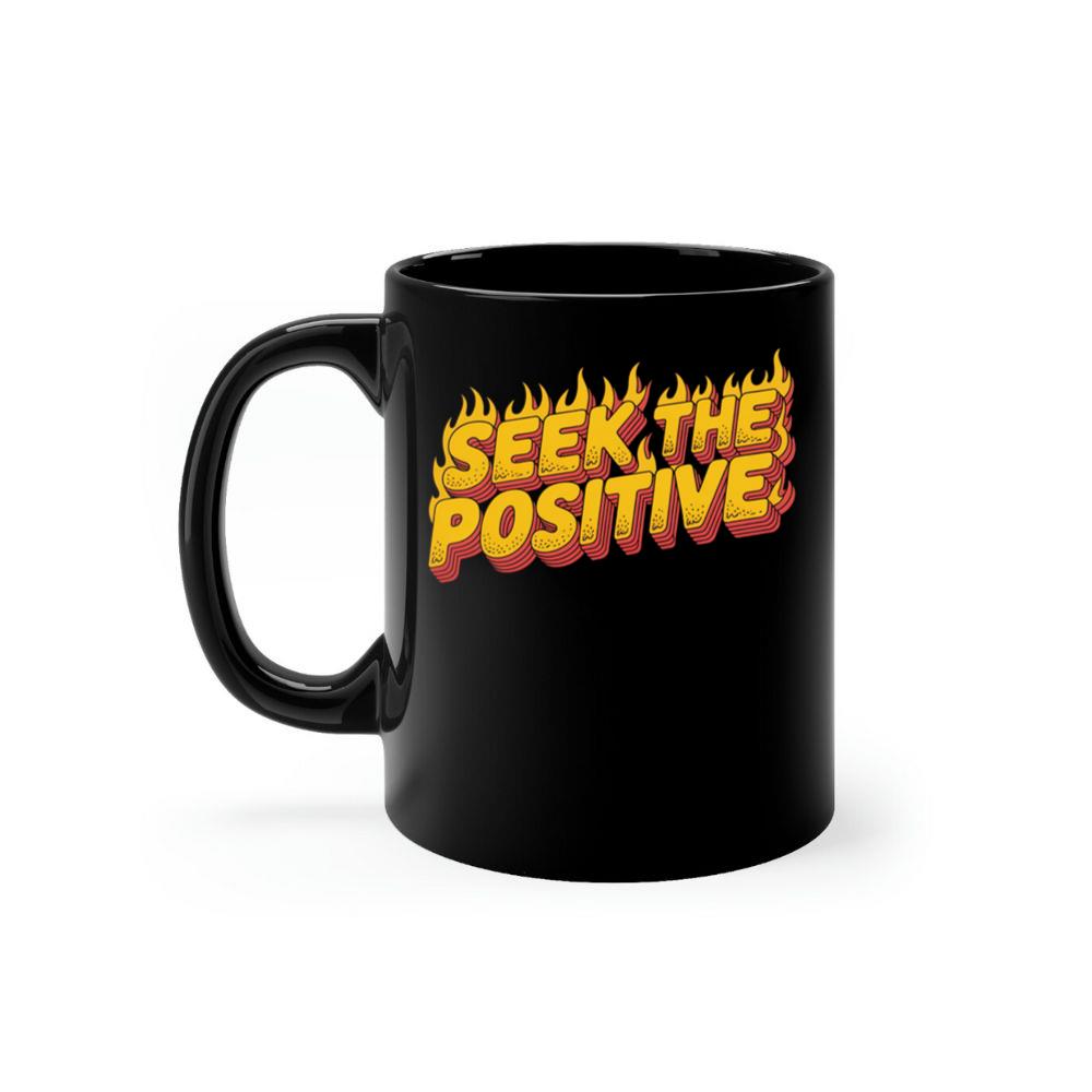 Seek the Positive Retro Flame Text Graphic Mug
