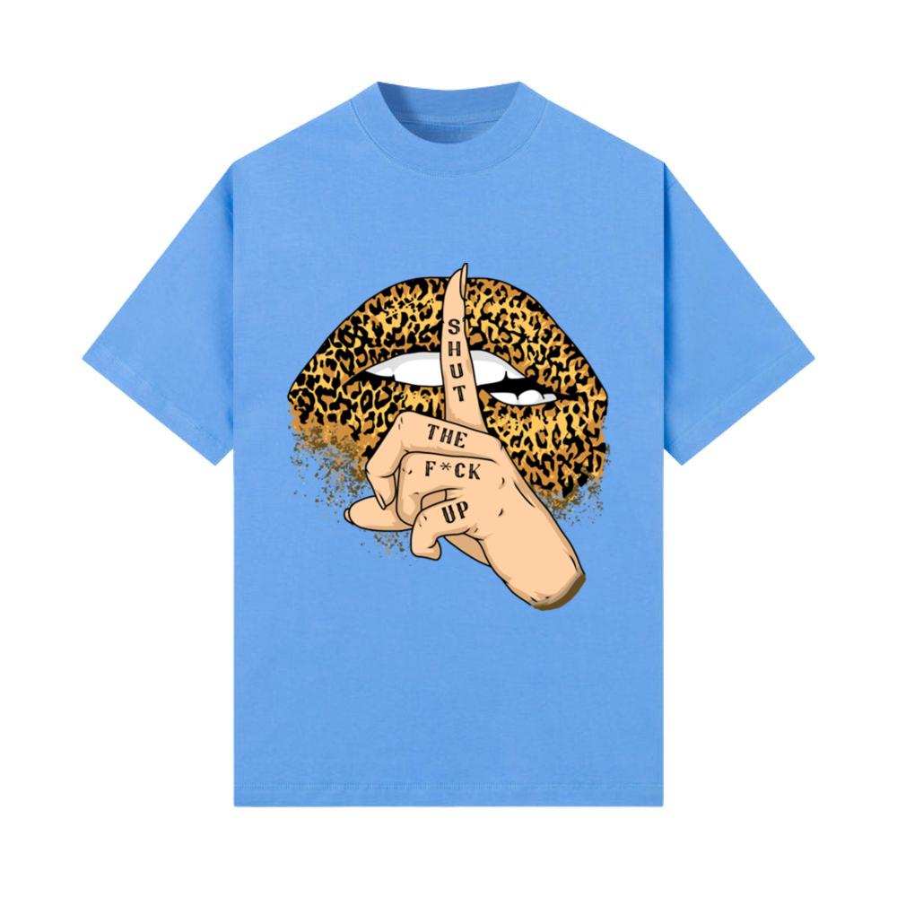 Sexy Lips Shut The Fuck Up Animal Cheetah Print Wo T-Shirt
