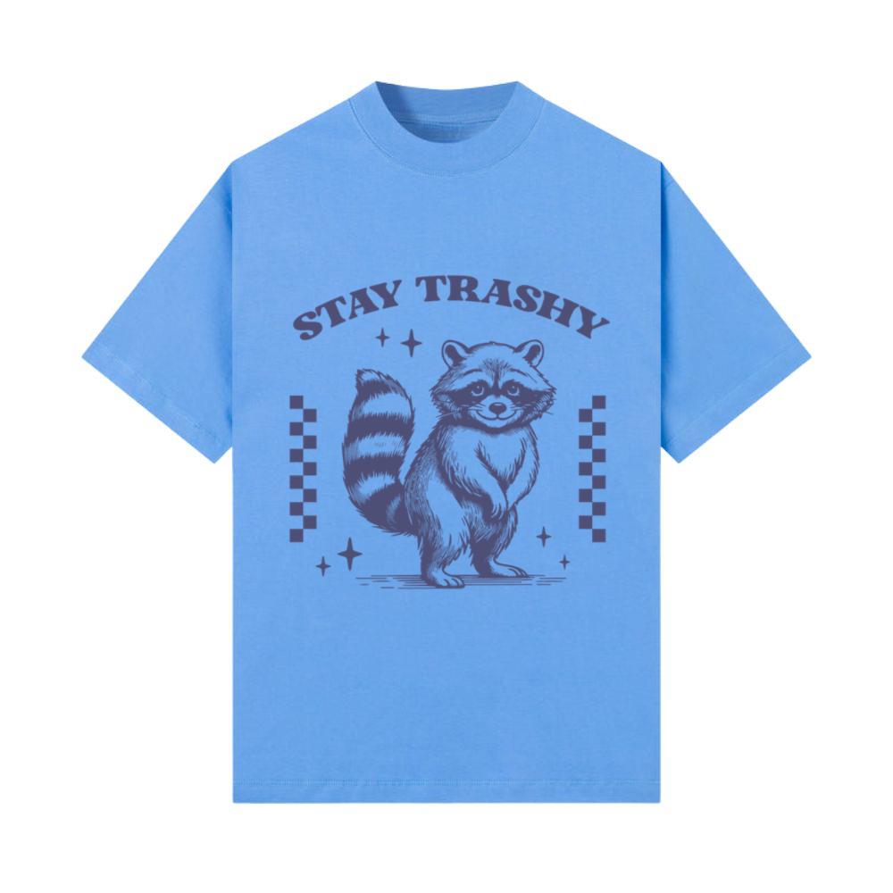 Stay trashy animal t-shirts T-Shirt