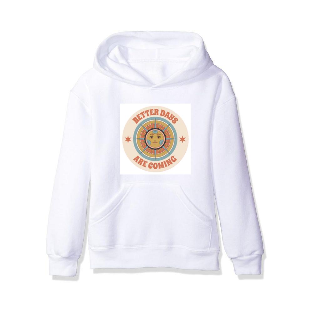 Sun Face with Better Days Are Coming Hoodies