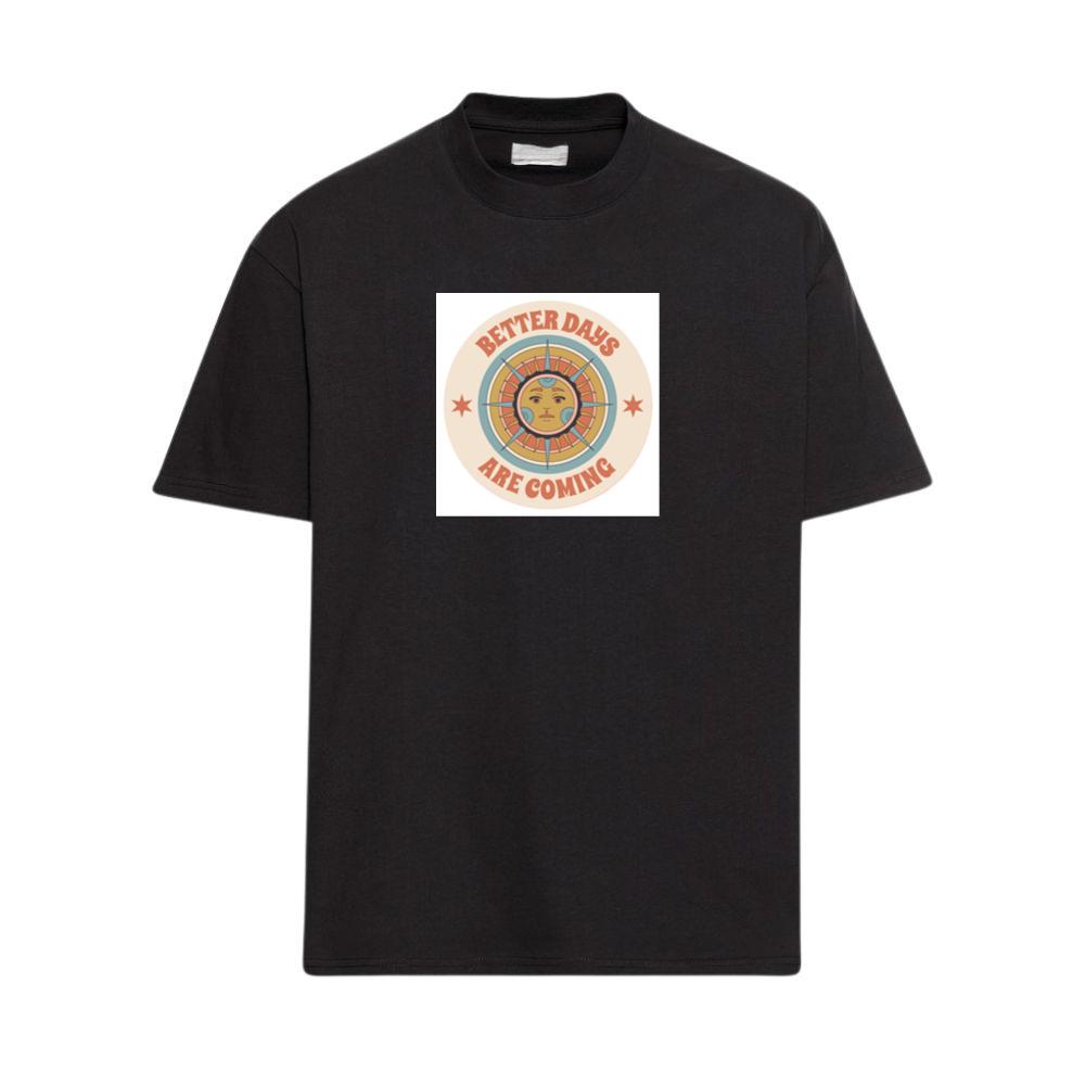 Sun Face with Better Days Are Coming T-Shirts