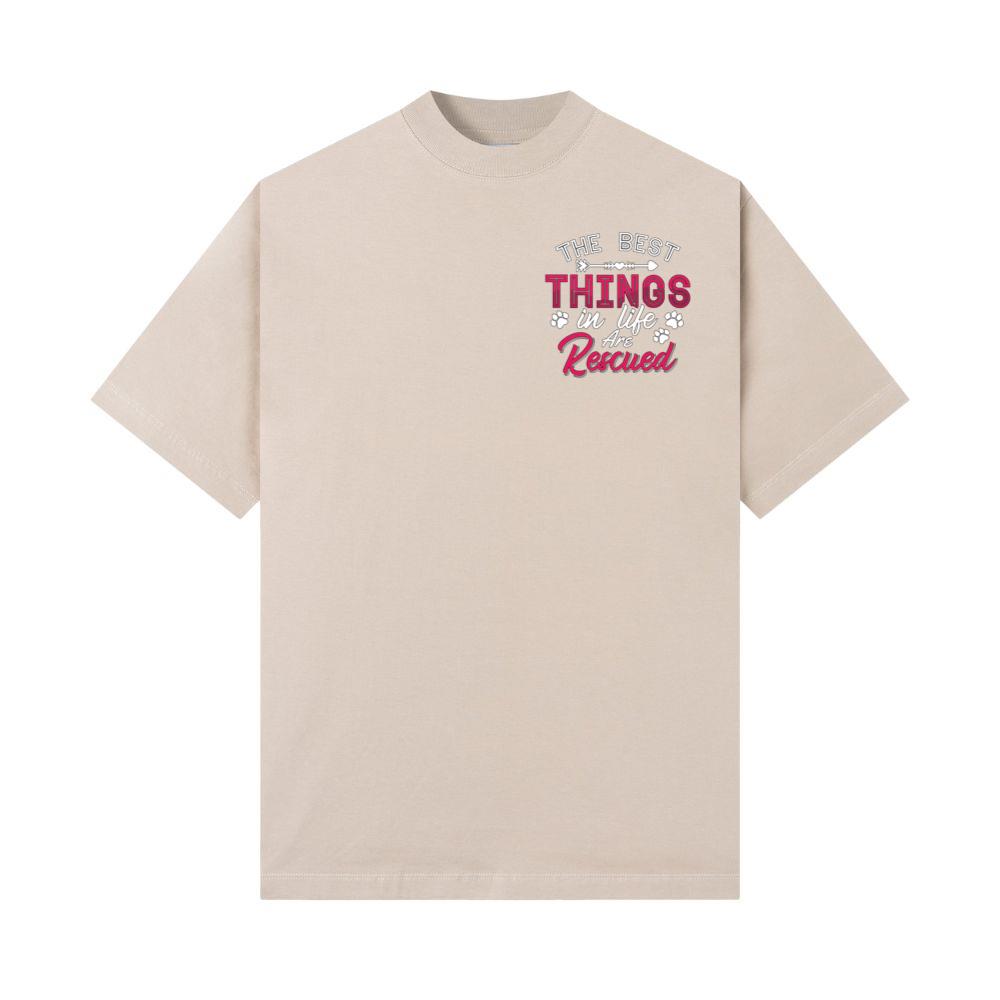 The Best Things in Life Are Rescued Adopt Animal Rescuer Gift T-Shirt
