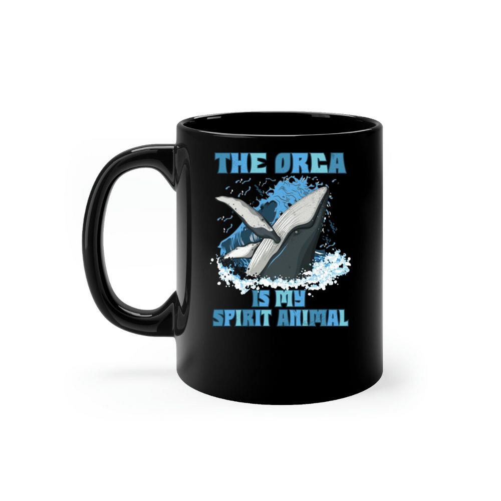 The Orca Is My Spirit Animal Whale Lover Design Mug