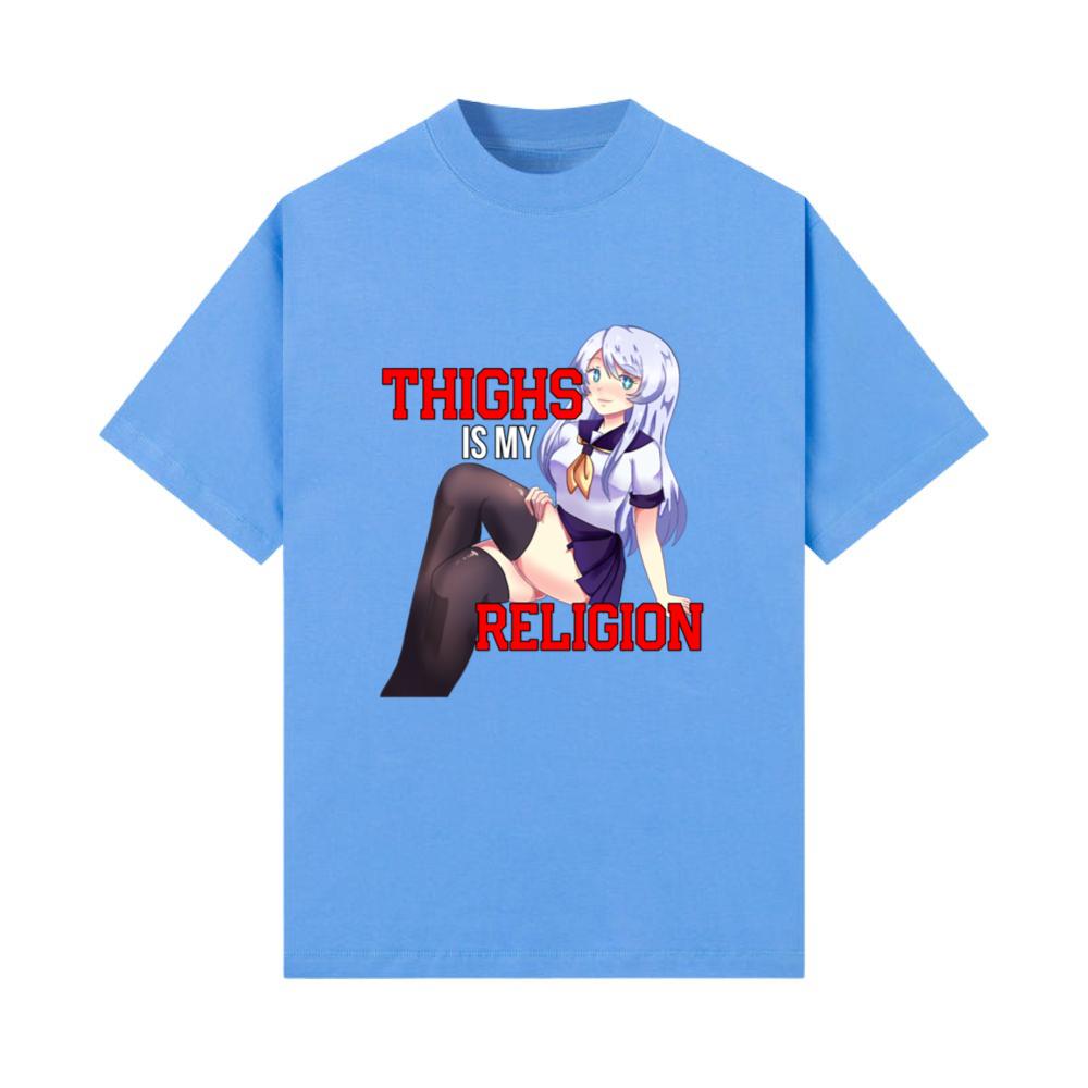 Thighs Are My Religion Hentai Anime Girl Gift T-Shirt