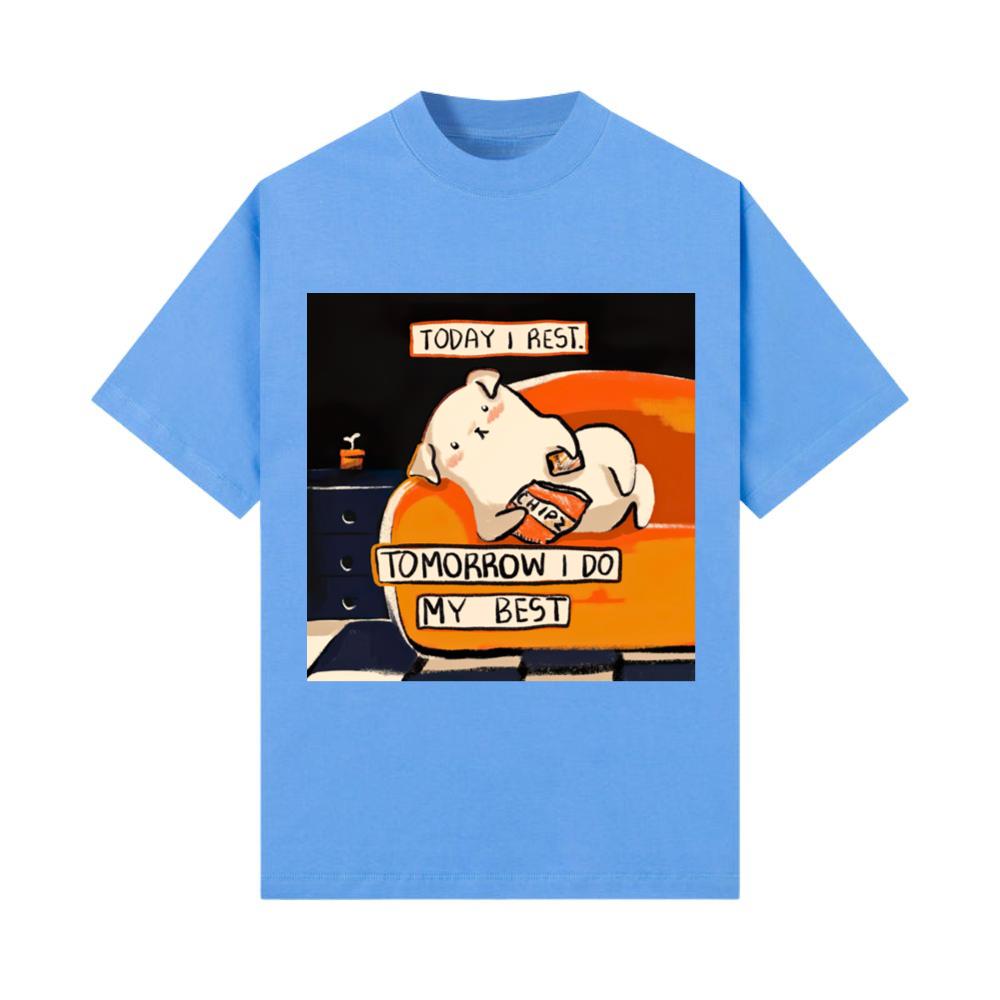Today Rest Tomorrow Do Best Motivation Cute Animal T-Shirt