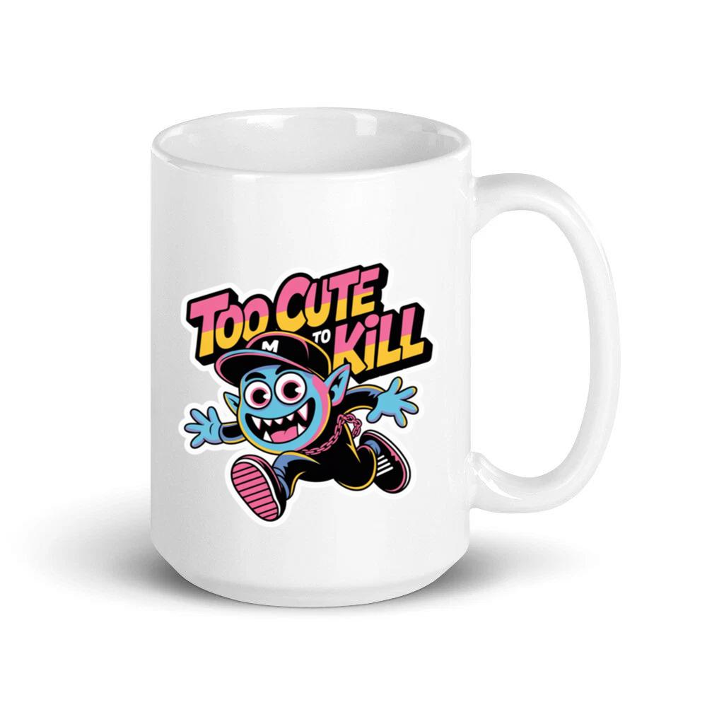Too Cute to Kill Funny Cartoon Monster Design Mug