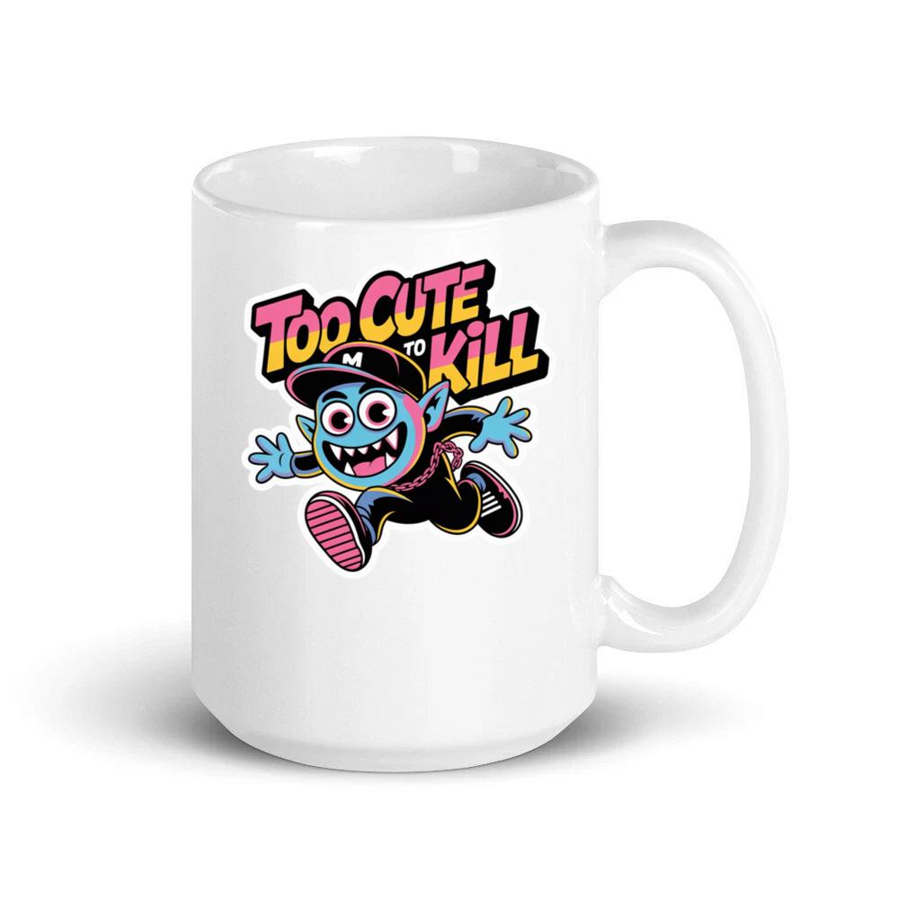 Too Cute to Kill Funny Cartoon Monster Design Mug