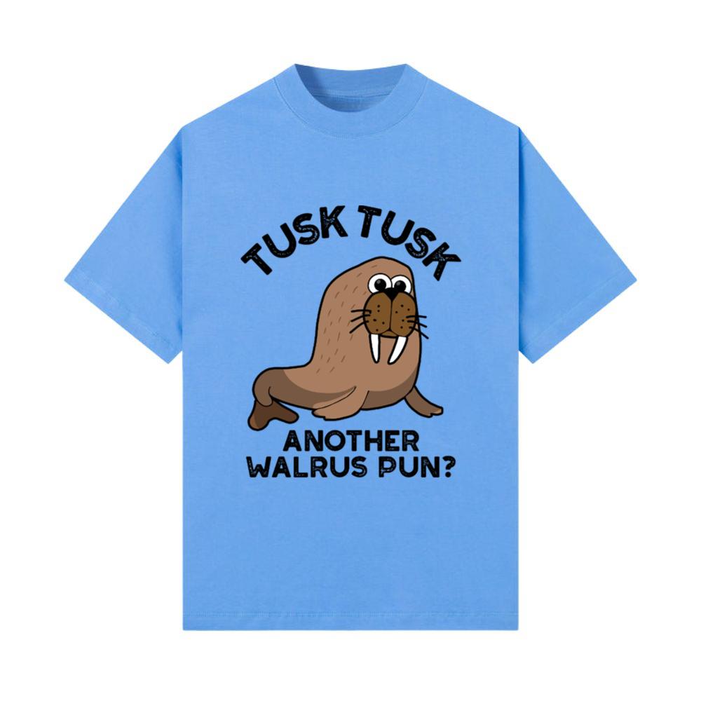 Tusk Tusk Another Walrus Pun Funny Animal Pun T-Shirt