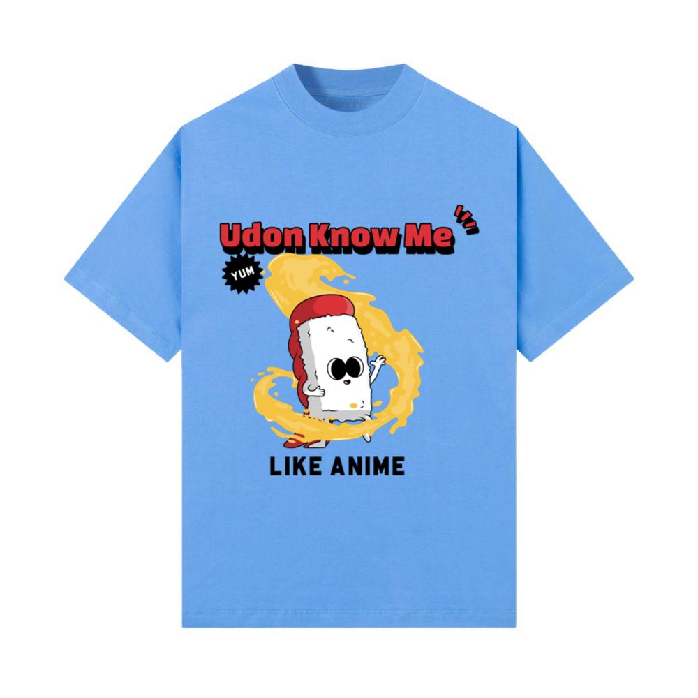 Udon Know Me Like Anime Anime Food T-Shirt T-Shirt