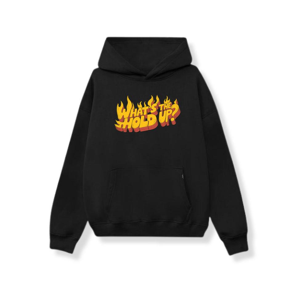 Whats the Hold Up Retro Fire Text Graphic Hoodie