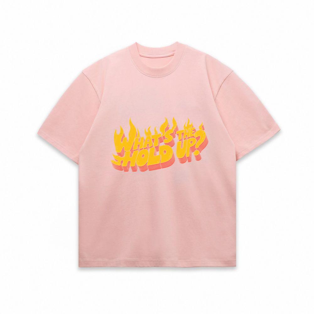Whats the Hold Up Retro Fire Text Graphic T-Shirt